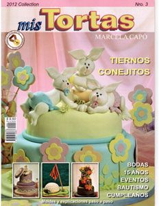 Revista - Marcela Capo - Mis Tortas - 2012 - nº 03
