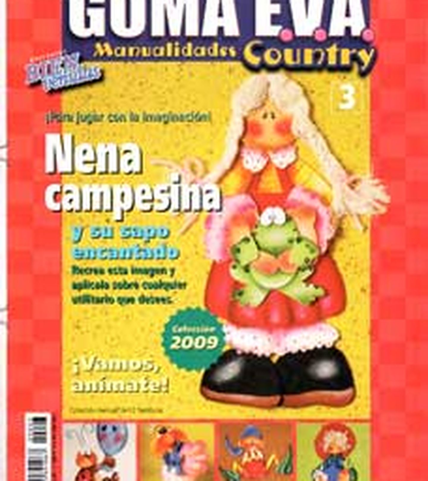 Revista - Ed.Bienvenidas - Arg - 2009 - Goma Eva - nº 03