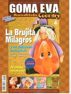 Revista - Ed.Bienvenidas - Arg - 2009 - Goma Eva - nº 04