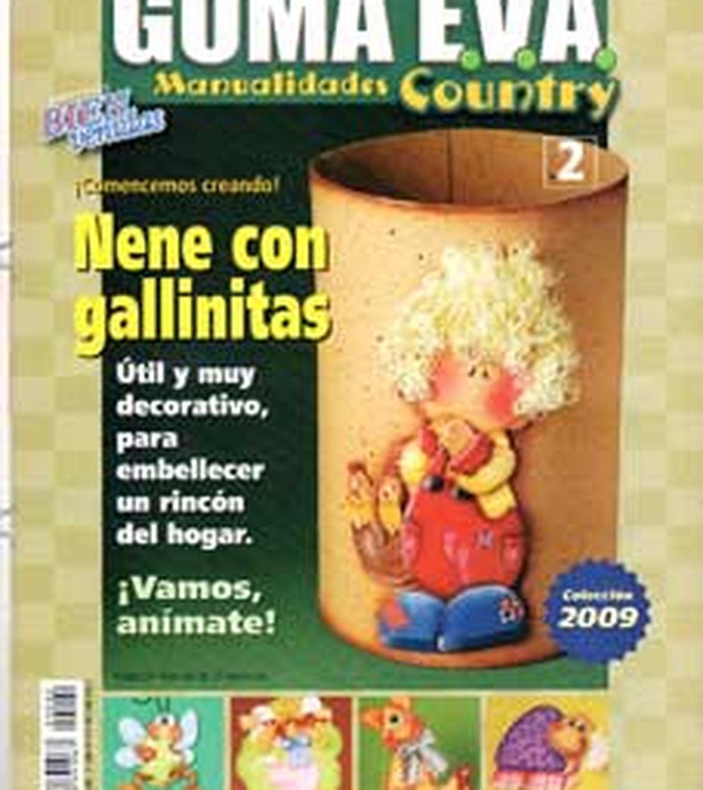 Revista - Ed.Bienvenidas - Arg - 2009 - Goma Eva - nº 02