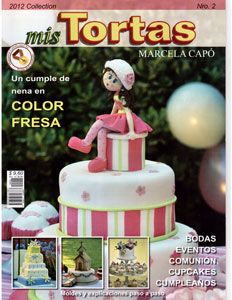 Revista - Marcela Capo - Mis Tortas - 2012 - nº 02