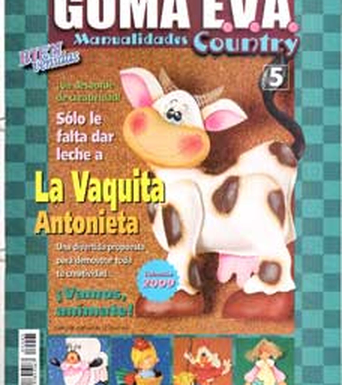 Revista - Ed.Bienvenidas - Arg - 2009 - Goma Eva - nº 05