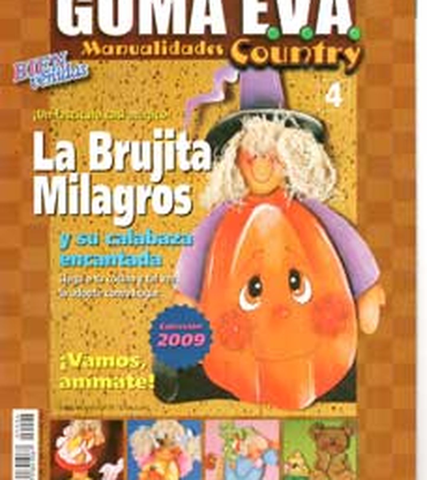 Revista - Ed.Bienvenidas - Arg - 2009 - Goma Eva - nº 04